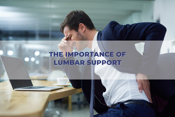 The Importance of Lumbar Support